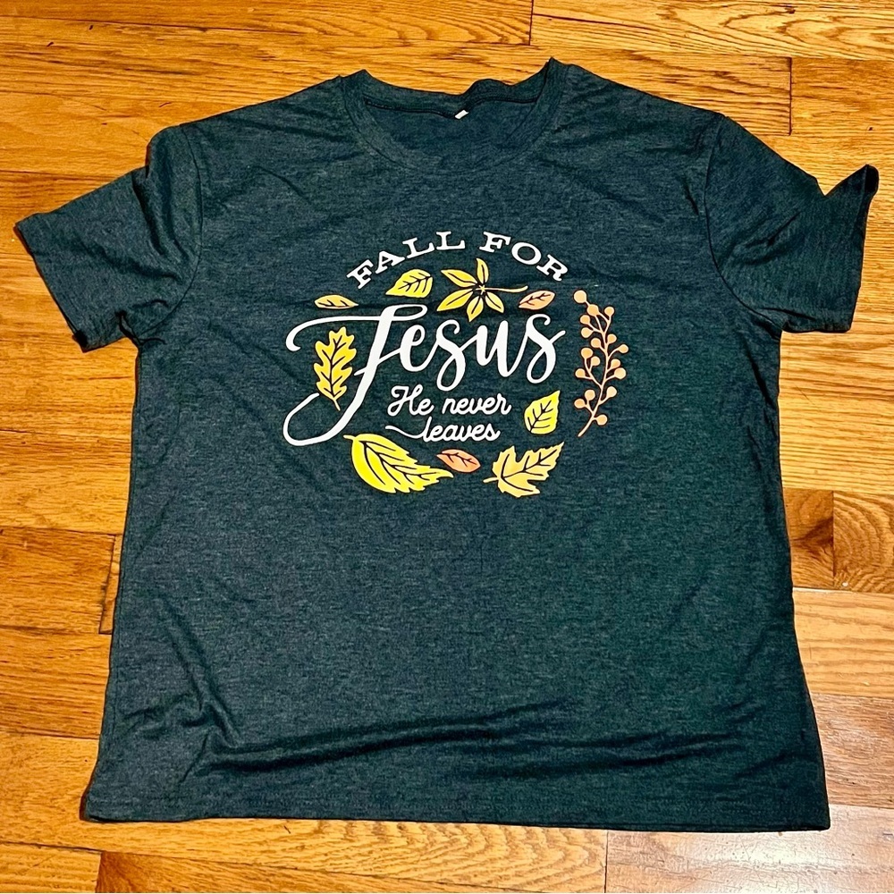 Christian Graphic Tee Fall For Jesus He Never Leaves Gray Size XL NWOT
